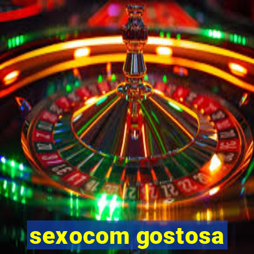 sexocom gostosa